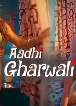 Aadhi Gharwali S2 Ep6 – Ullu – Hiral Radadiya Aunty Sex Video