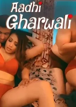 Aadhi Gharwali S2 Ep8 – Ullu – Hiral Radadiya Desi Bhabhi Com
