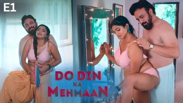 Do Din Ka Mehmaan S1 Ep1 – Ullu – Bharti Jha Indian Hot Bhabhi Sex