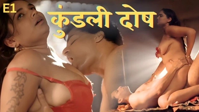 Kundali Dosh Ep1 – Dzyreplay – Kamana Newar Hot Hindi Aunty XXX Video
