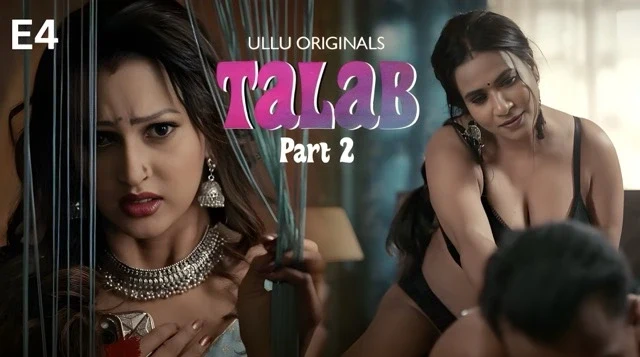 Talab S2 Ep4 – Ullu – Puja Rao Sex Video