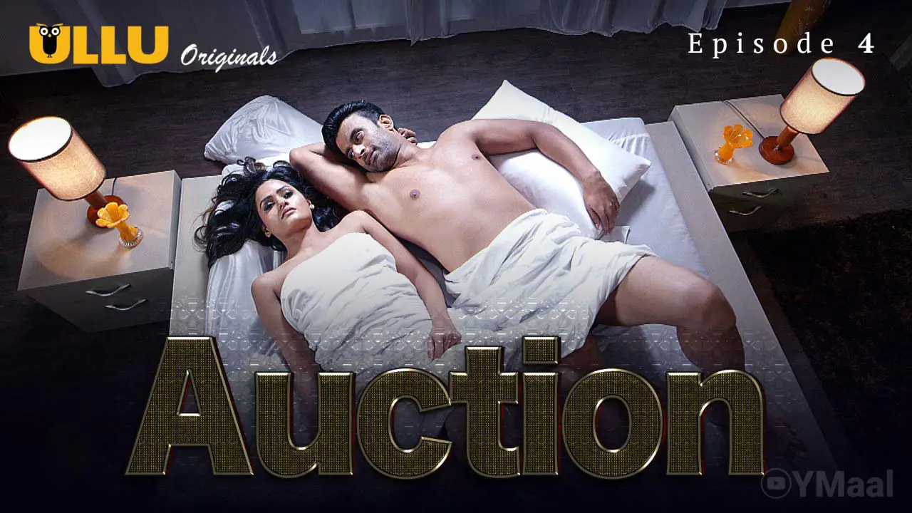 Auction Ep4 – Ullu – Shivanya Mehra Bhabhi Ke Sath Sex